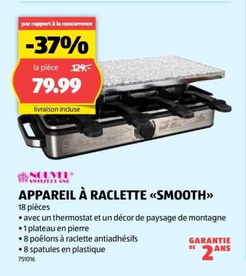 APPAREIL À RACLETTE «SMOOTH»