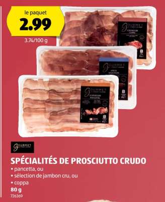 SPÉCIALITÉS DE PROSCIUTTO CRUDO