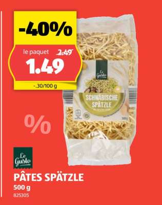 PÂTES SPÄTZLE