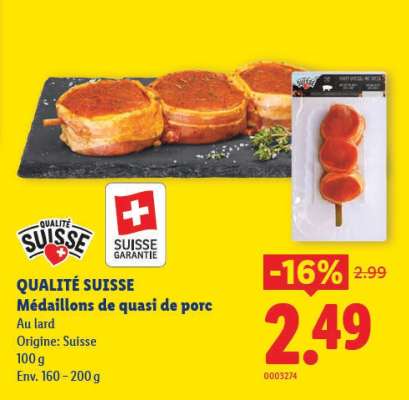 QUALITÉ SUISSE Médaillons de quasi de porc