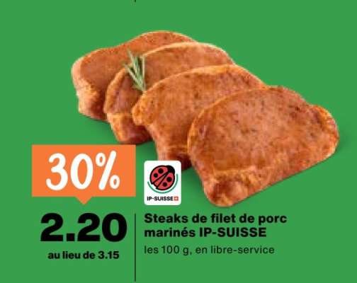 Steaks de filet de porc marinés, IP-SUISSE