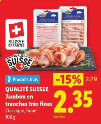 QUALITÉ SUISSE Jambon en tranches très fines
