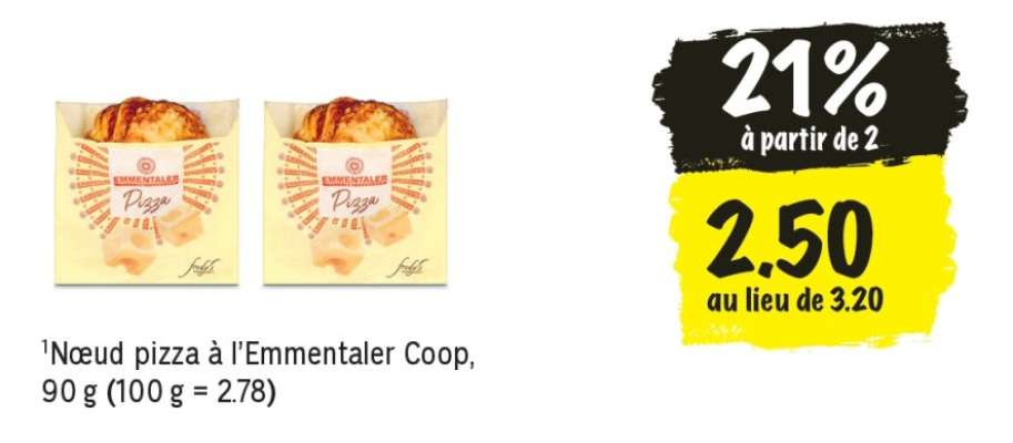 Nœud pizza à l'Emmentaler Coop