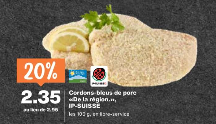 Cordons-bleus de porc «De la région.»