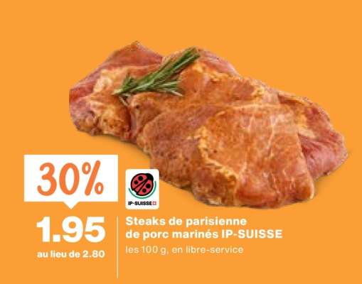 Steaks de parisienne de porc marinés IP-SUISSE