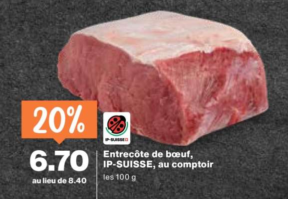 Entrecôte de bœuf, IP-SUISSE, au comptoir