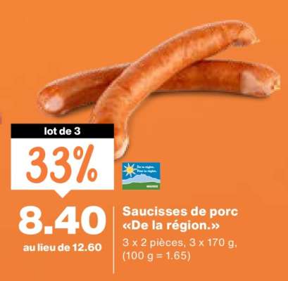 Saucisses de porc «De la région.»