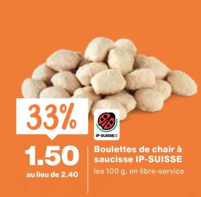 Boulettes de chair à saucisse IP-SUISSE