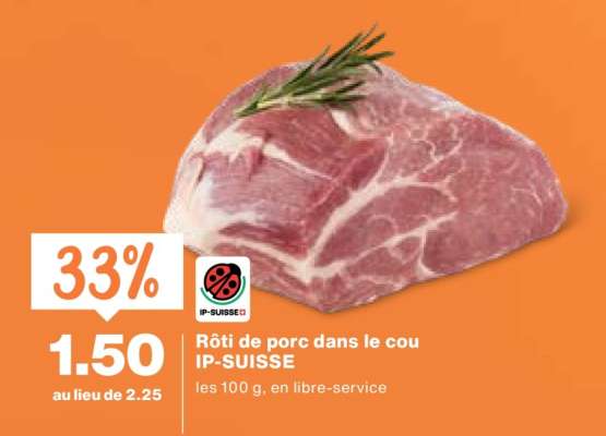 Rôti de porc dans le cou IP-SUISSE
