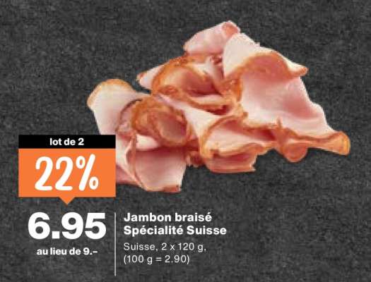 Jambon braisé Spécialité Suisse