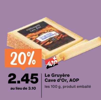 Le Gruyère Cave d’Or, AOP