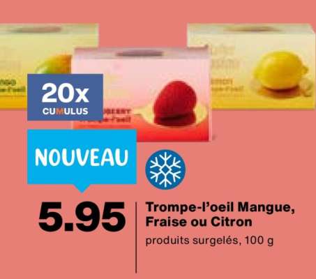 Trompe-l’oeil Mangue, Fraise ou Citron